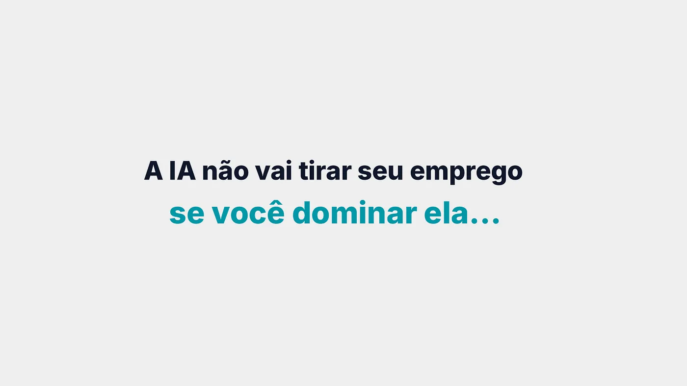 Slide: a IA não vai tirar seu emprego se você dominar ela